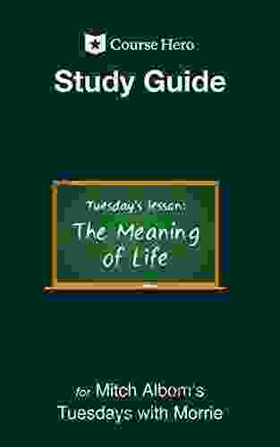 Study Guide For Mitch Albom S Tuesdays With Morrie (Course Hero Study Guides)