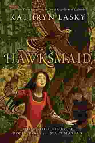 Hawksmaid: The Untold Story Of Robin Hood And Maid Marian