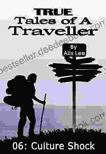 True Tales Of A Traveller: Culture Shock