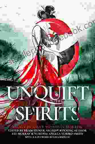 Unquiet Spirits: Essays By Asian Women In Horror