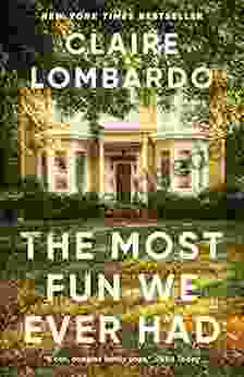 The Most Fun We Ever Had: A Novel