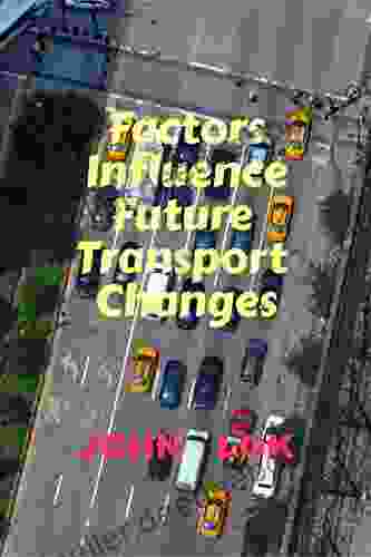 Factors Influence Future Transport Changes