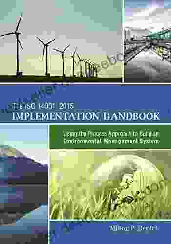 The ISO 14001:2024 Implementation Handbook: Using The Process Approach To Build An Environmental Management System