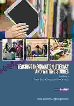 Teaching Information Literacy And Writing Studies: Volume 1 First Year Composition Courses (Purdue Information Literacy Handbooks)